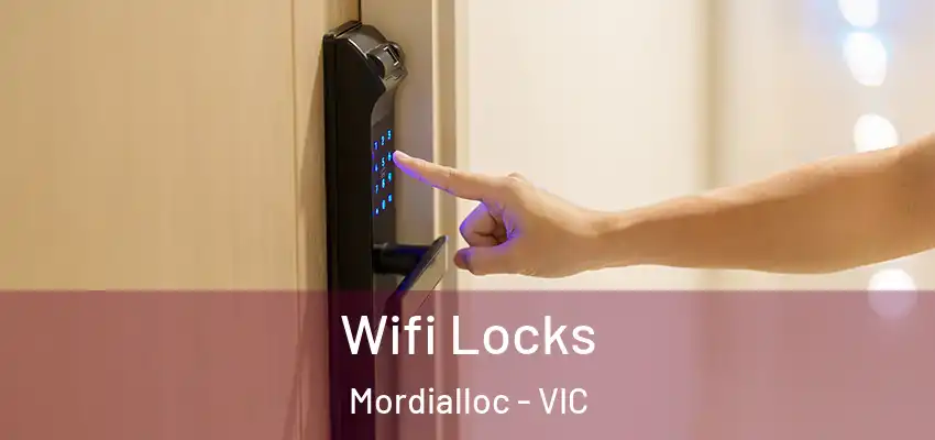 Wifi Locks Mordialloc - VIC