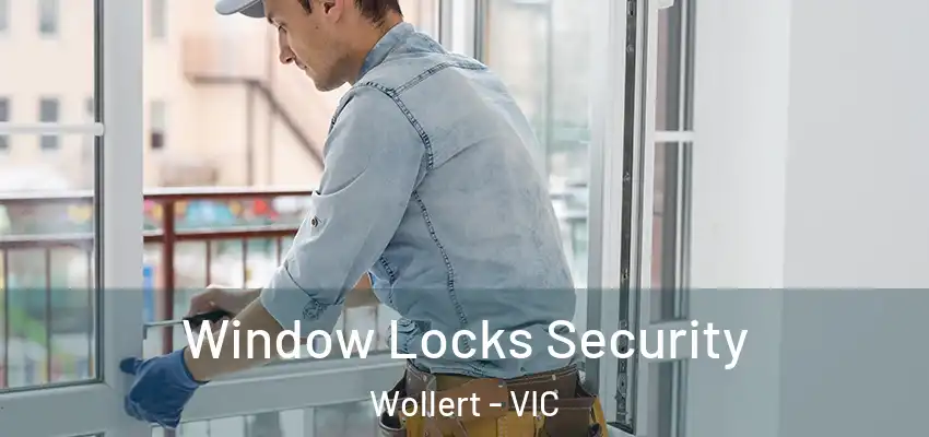  Window Locks Security Wollert - VIC