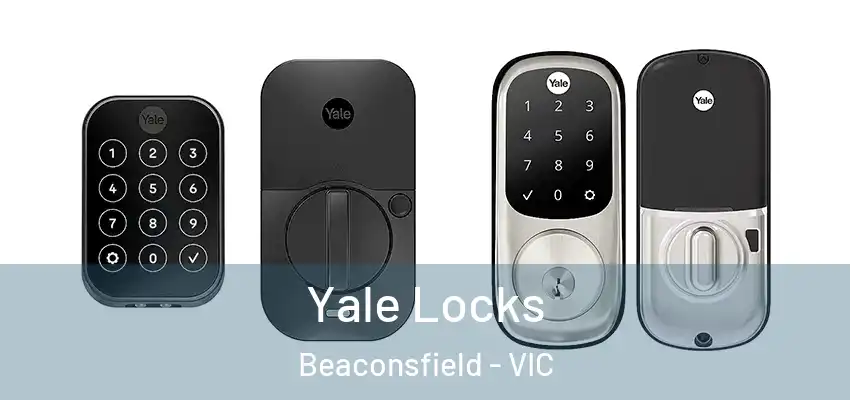  Yale Locks Beaconsfield - VIC