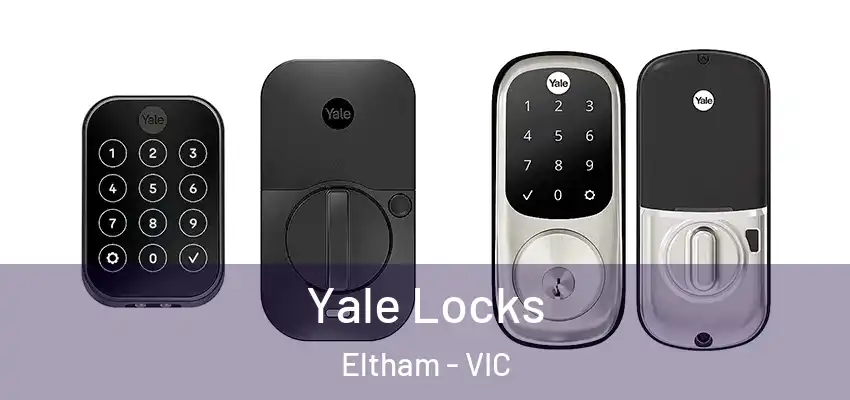 Yale Locks Eltham - VIC