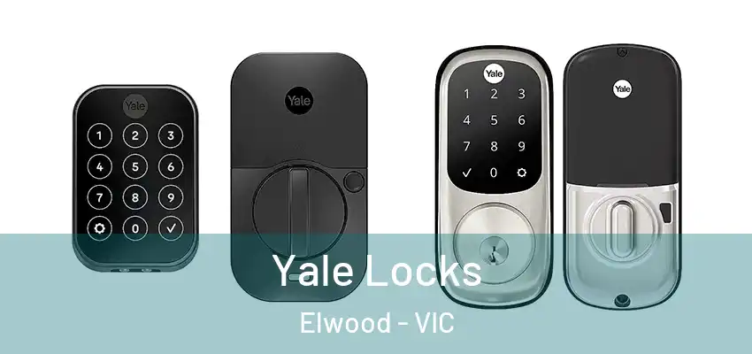  Yale Locks Elwood - VIC