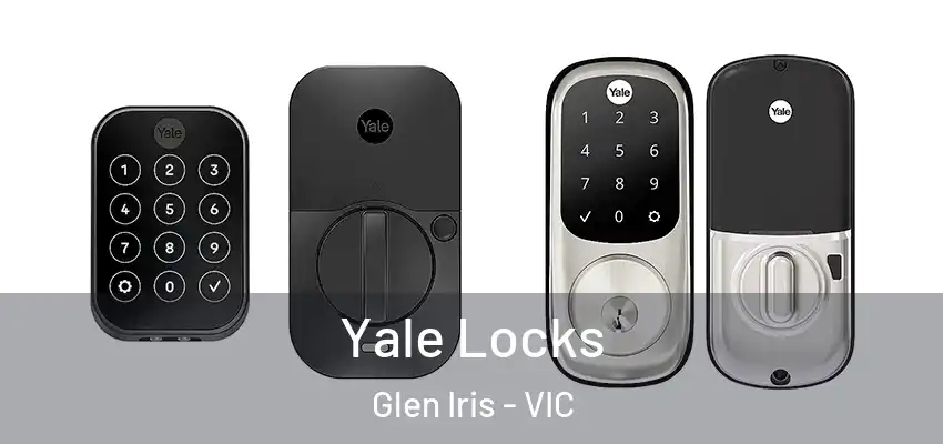 Yale Locks Glen Iris - VIC