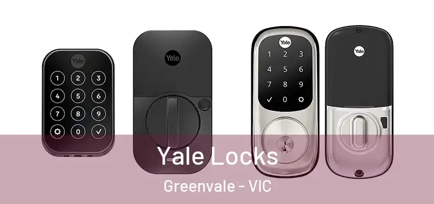 Yale Locks Greenvale - VIC