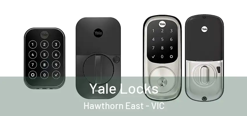  Yale Locks Hawthorn East - VIC