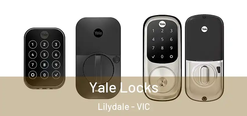 Yale Locks Lilydale - VIC