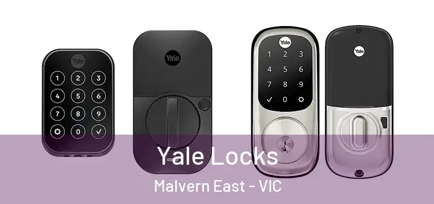 Yale Locks Malvern East - VIC