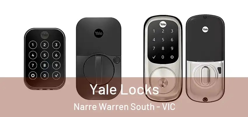  Yale Locks Narre Warren South - VIC