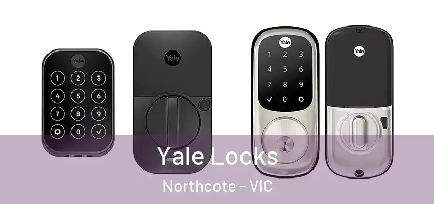  Yale Locks Northcote - VIC
