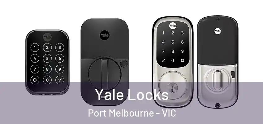  Yale Locks Port Melbourne - VIC