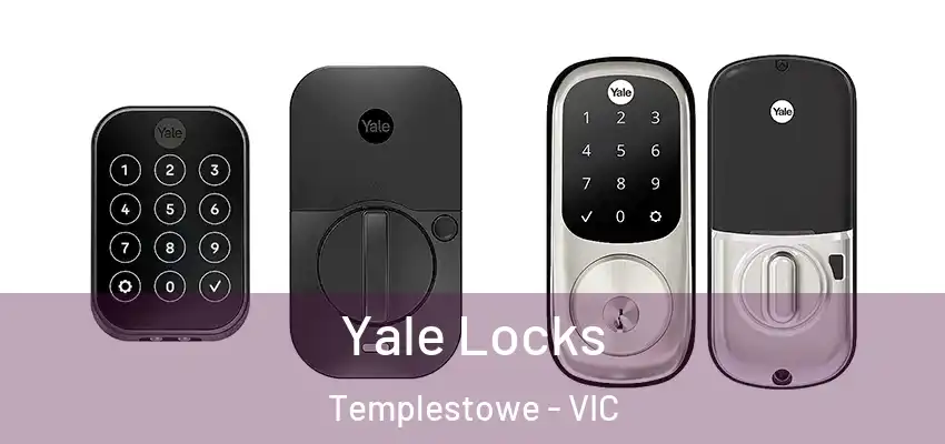 Yale Locks Templestowe - VIC
