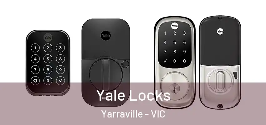 Yale Locks Yarraville - VIC